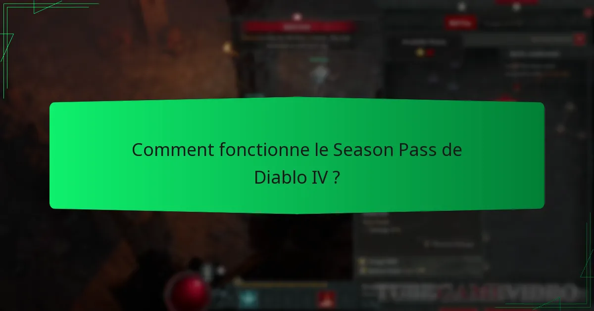 Comment acheter le Season Pass de Diablo IV ?