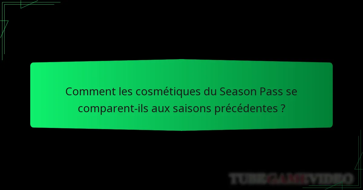Comment les cosmétiques du Season Pass se comparent-ils aux saisons précédentes ?