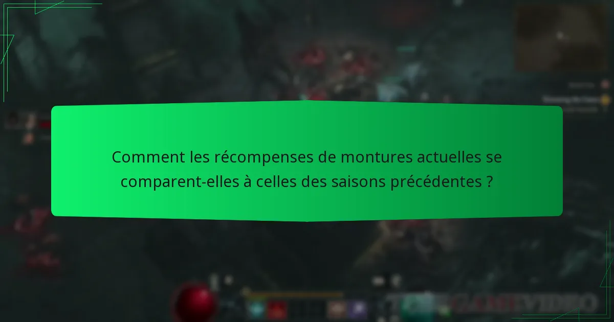 Comment les récompenses de montures actuelles se comparent-elles à celles des saisons précédentes ?