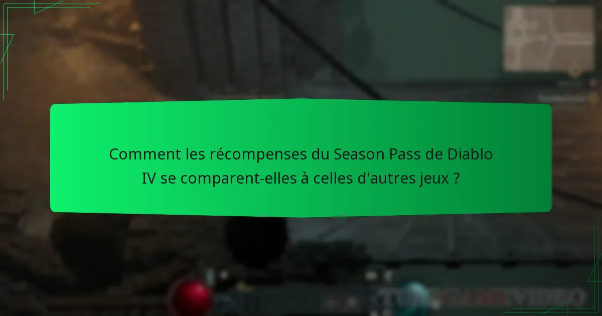 Quelle est la durée et le prix du Season Pass de Diablo IV ?