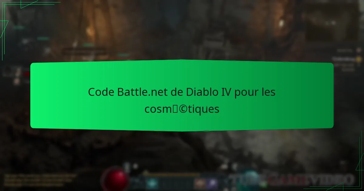 Code Battle.net de Diablo IV pour les cosmétiques