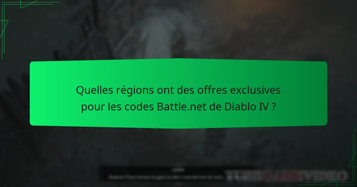 Quelles sont les différences de prix pour les codes Battle.net de Diablo IV selon les régions ?