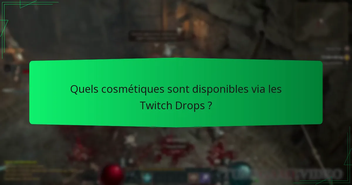 Quelles sont les conditions d’éligibilité pour les Twitch Drops ?